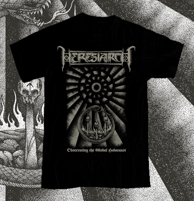 heresiarch_obsecratingtheglobalholocaust_tshirt.png